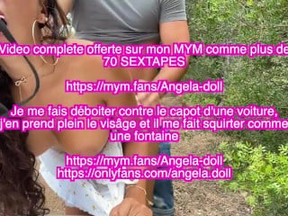 Angela Doll – Un Mec Me Baise Contre Le Capot D’une Voiture Et Me Fait Squirter Comme Une Chienne