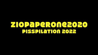 ziopaperone2020 – piss compilation – 2022